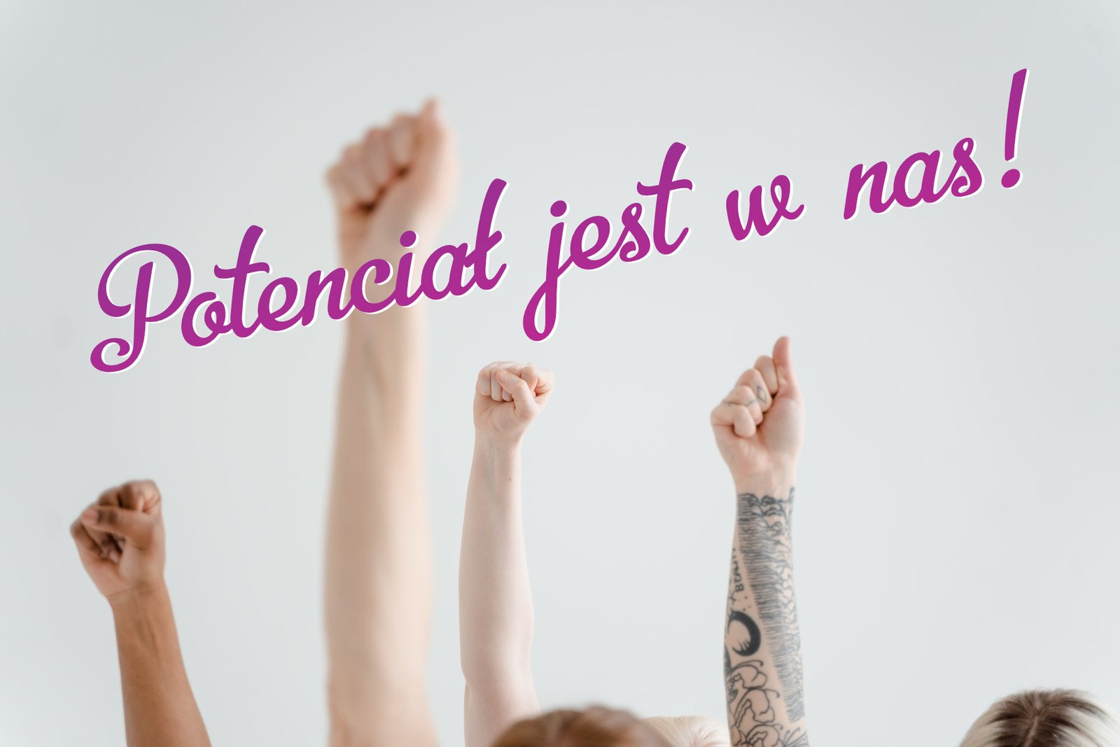 Potencjał jest w nas!