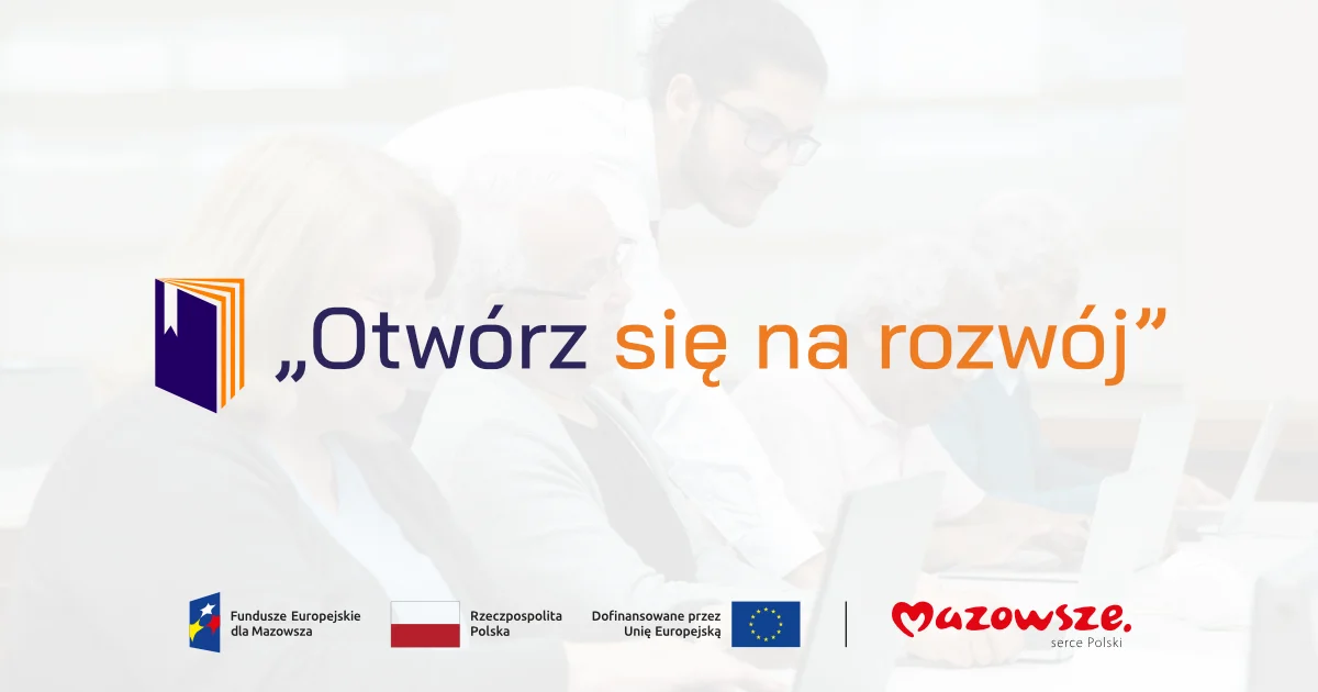 Projekt „Otwórz się na rozwój”
